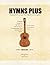 Hymns Plus: Songs of Faith, Courage & Heritage for Classical Guitar