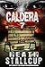 The End Is Here (Caldera #7)