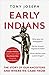 Early Indians: The Story of...