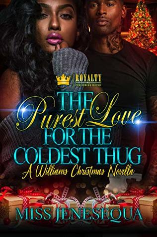 The Purest Love for the Coldest Thug: A Williams Christmas Novella (Kindle Edition)
