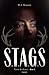 S.T.A.G.S Acte I : Partie de chasse