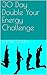 30 Day Double Your Energy C...