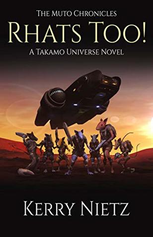 Rhats Too! (Takamo Universe) (The Muto Chronicles, #2)