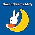 Sweet Dreams, Miffy