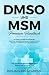DMSO und MSM – Premium Hand...