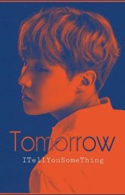 Tomorrow [Hoseok]