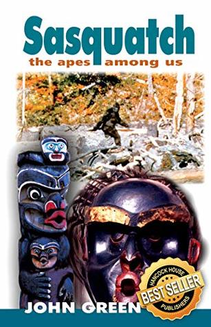 Sasquatch: the apes among us (Kindle Edition)