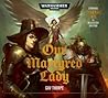 Our Martyred Lady by Gav Thorpe