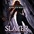 Slayer (Slayer, #1)