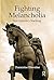 Fighting Melancholia: Don Quixote's Teaching