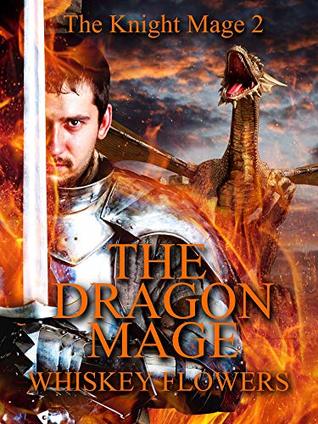 The Dragon Mage (The Knight Mage, #2)