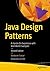 Java Design Patterns: A Hands-On Experience with Real-World Examples