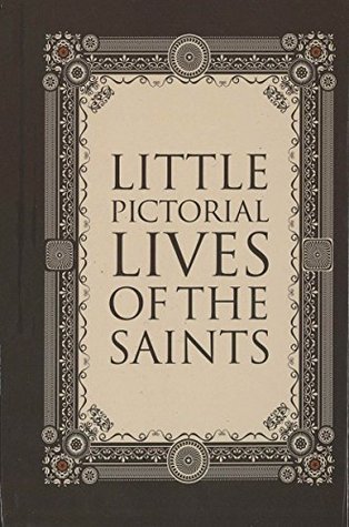 Little Pictorial Lives of the Saints (Hardcover)