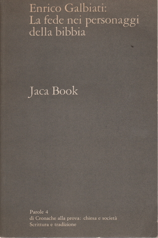 La fede nei personaggi della Bibbia (Paperback)