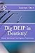 Dig DEIP in Dentistry!