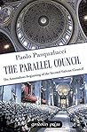 The Parallel Council: The Anomalous Beginning of the Second Vatican Council