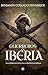 Guerreros de Iberia: La gue...