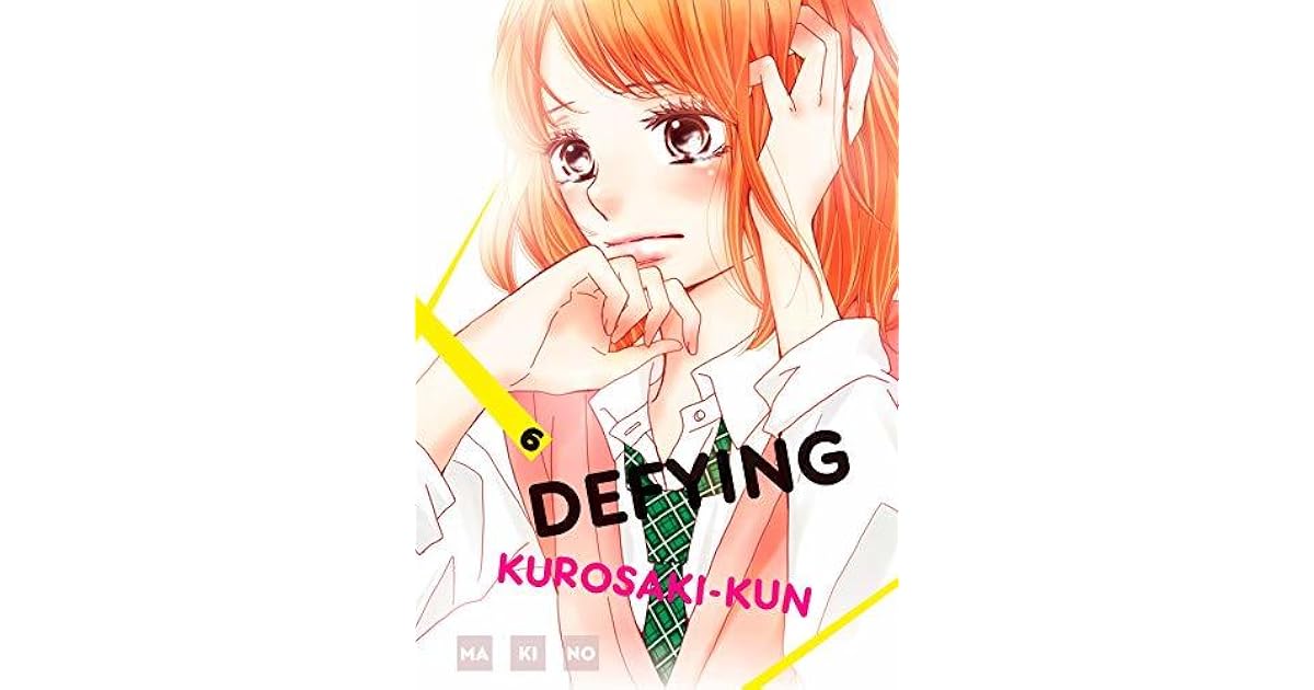 Defying Kurosaki-kun, Vol. 6 by Makino