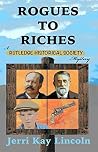 Rogues to Riches (A Rutledge Historical Society Cozy Mystery Book 4)