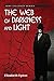 The Web of Darkness and Lig...