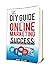 The DIY Guide To Online Mar...