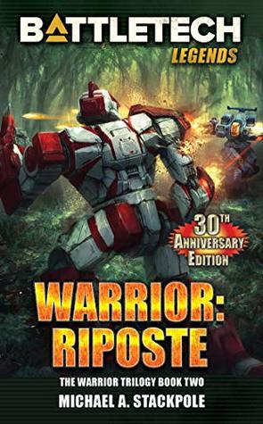 BattleTech Legends: Warrior: Riposte: The Warrior Trilogy, Book Two