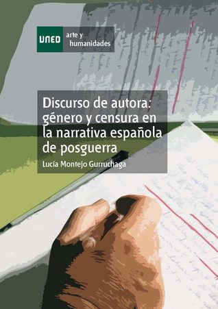 Discurso de autora: género y censura en la narrativa española de posguerra