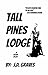 Tall Pines Lodge: a Noir play