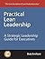 Practical Lean Leadership: ...