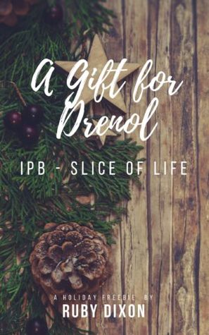 A Gift for Drenol (Ice Planet Barbarians, #16.25)