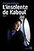 L'insolente de Kaboul