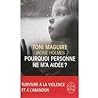 Pourquoi personne ne m'a aidée ? by Toni Maguire
