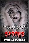SPOOKS: TALES OF HORROR (SPOOKS BOXED SET Book 1)