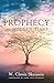 Prophecy and Modern Times: Finding Hope and Encouragement in the Last Days