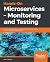 Hands-On Microservices – Monitoring and Testing by Dinesh Rajput
