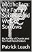 Alcoholism: My Family Secre...