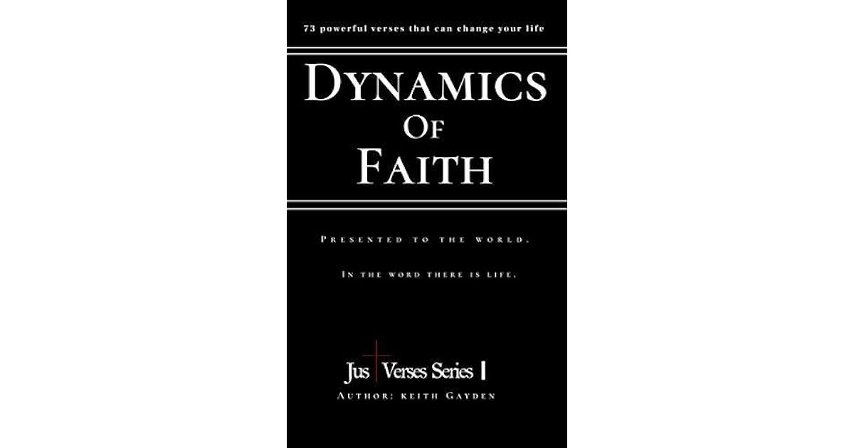 Dynamics of Faith (The Just Verses Series Book 1) by Keith Gayden