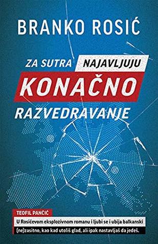 Za sutra najavljuju konačno razvedravanje (Paperback)
