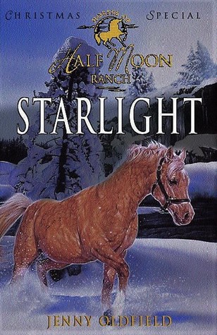 Starlight (The Horses of Half Moon Ranch Special, #3)
