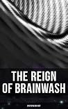 The Reign of Brainwash: Dystopia Box Set The Reign of Brainwash: Dystopia Box Set