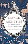 Savage Anxieties:...