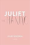 Juliet the Maniac