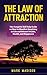 The Law of Attraction by Mark Madison