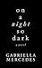 On a Night So Dark by Gabriella Mercedes