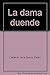 La dama duende (Colección Aljibe) (Spanish Edition)