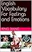 English Vocabulary For Feelings and Emotions by Peng Jiang