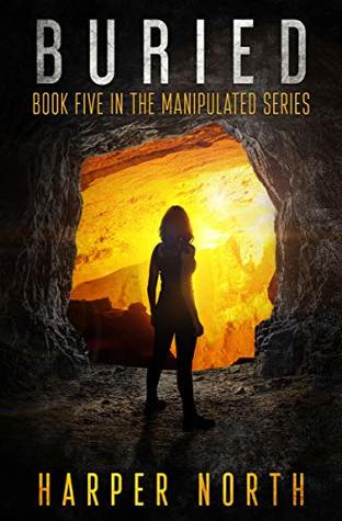 Buried (Manipulated, #5)