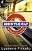 Mind the Gap by Louanne Piccolo Mind the Gap by Louanne Piccolo