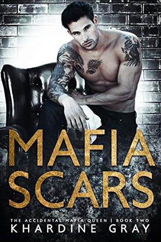 Mafia Scars (The Accidental Mafia Queen, #2)