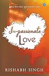 Im-passionate love